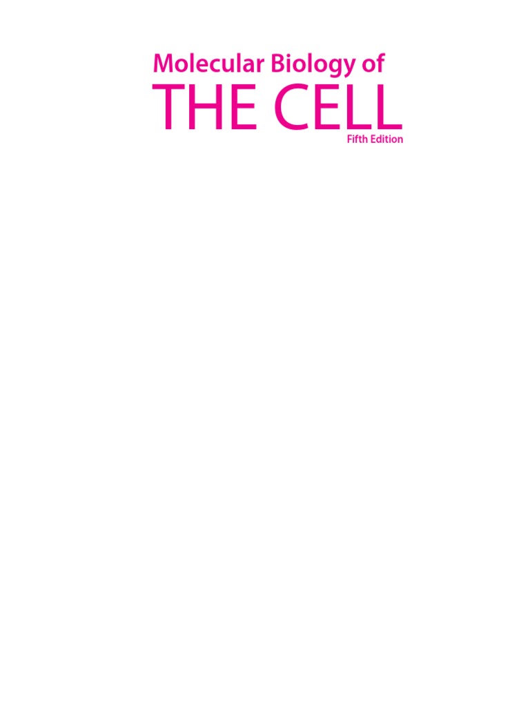 Molecular Biology of The Cell, 5th Edition | PDF | Dna | Gene