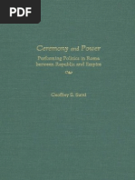Ceremony and Power Performing Politics in Rome Between Republic and Empire