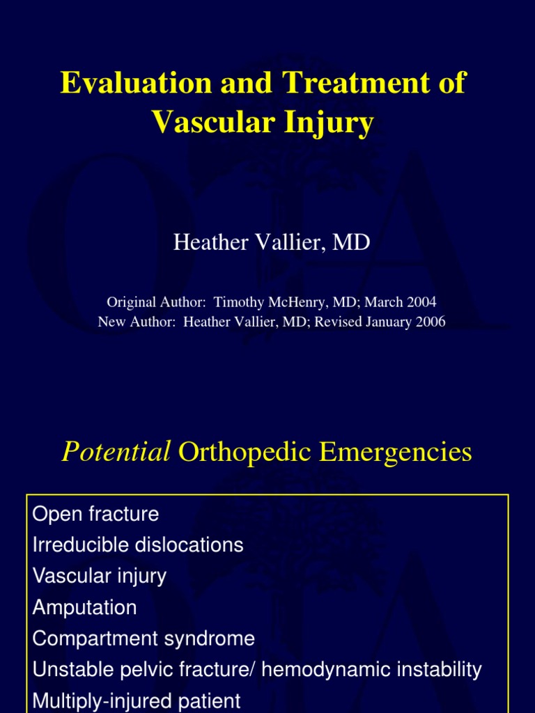 Evaluation and Treatment of Vascular Injury: Heather Vallier, MD | PDF