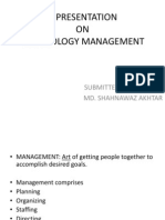 A Presentation ON Technology Management: Submitted By: Md. Shahnawaz Akhtar