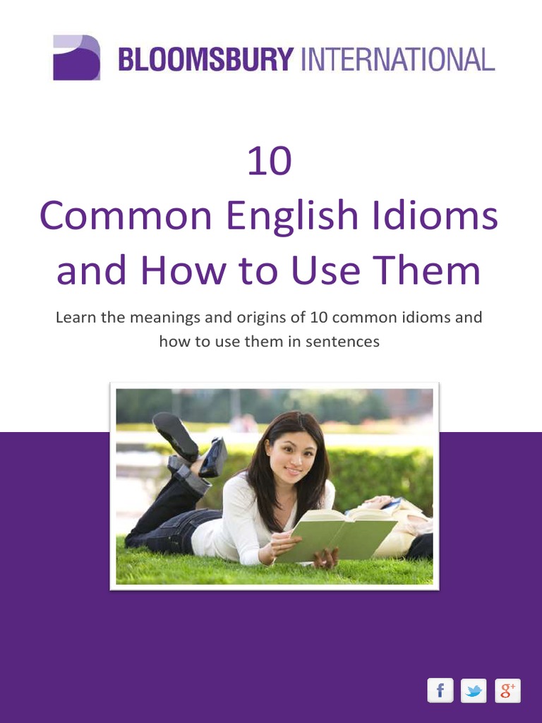10 Common English Idioms and How To Use Them | PDF | Home & Garden