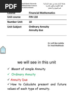 Financial Mathematics Course FIN 118 Unit Course 10 Number Unit Ordinary Annuity Annuity Due Unit Subject