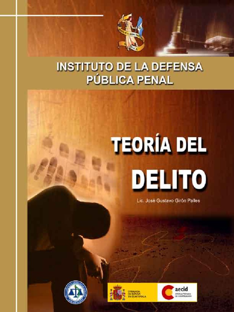 La Teoria Del Delito | PDF | Derecho penal | Causa próxima