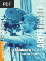 Ary Fernandes. Sua Fascinante História - Antonio Leão Da Silva Neto