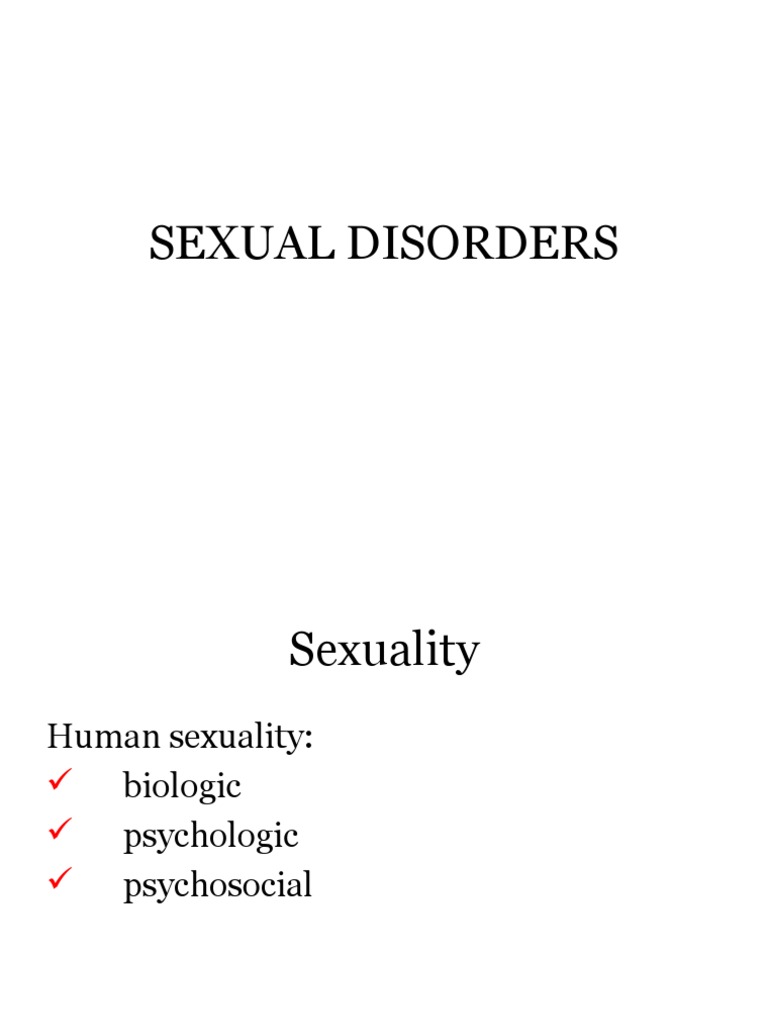 Sexual Disorders - Lecture | PDF | Sexual Dysfunction | Sexual Arousal