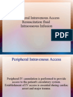 Peripheral Intravenous Access Resuscitation Fluid Intraosseous Infusion
