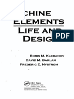 Machine Elements Life and Design: Boris M. Klebanov David M. Barlam Frederic E. Nystrom