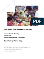 Unit Plan: The Market Economy: Submitted By: Aaron Clay