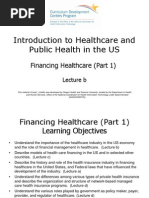01-04B - Introduction To Healthcare and Public Health in The US - Unit 04 - Financing Healthcare Part 1 - Lecture B
