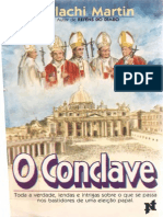 O Conclave, Toda a Verdade, Lendas e Intrigas Sobre o Que Se Passa Nos Bastidores de Uma Eleição Papal - Malachi Martin