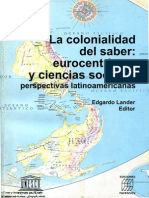 La Colonialidad Del Saber. Eurocentrismo y Ciencias Sociales