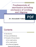 Fudamentals of Biomechanics and Biomechanics of Levelling and Aligning (Includes Biomechanics of Molar Control)