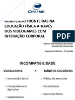 ROMPENDO FRONTEIRAS NA EDUCAÇÃO FÍSICA ATRAVÉS DOS VIDEOGAMES (1).pptx