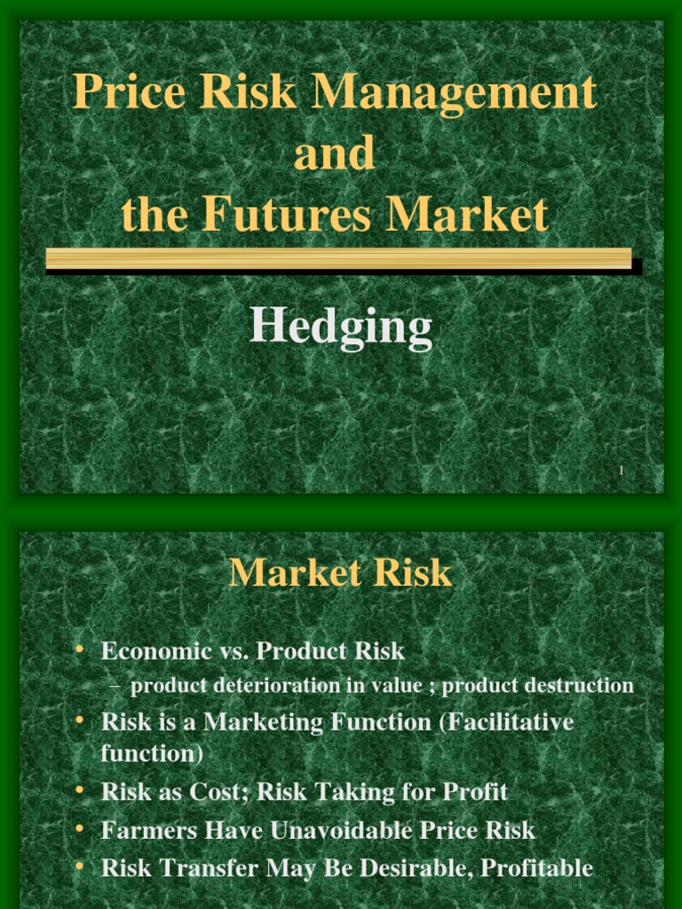 Price Risk Management and The Futures Market: Hedging | PDF | Hedge ...