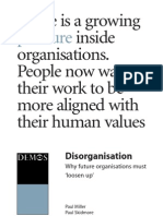 Miller, P. & Skidmore, P. (2004) - Disorganisation: Why Future Organisations Must Loosen Up. Demos, London.