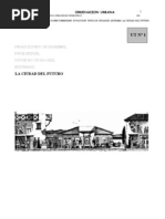 IDEAS SOBRE URBANISMO.  EVOLUCION. TIPOS DE CIUDADES.  SISTEMAS. LA CIUDAD DEL FUTURO
