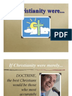 If Christianity Were...