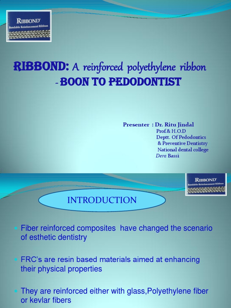 Ribbond A Reinforced Polyethylene Ribbon Boon To Pedodontist