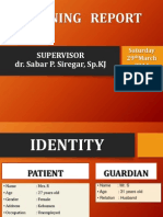 Morning Report: Supervisor Dr. Sabar P. Siregar, SP - KJ