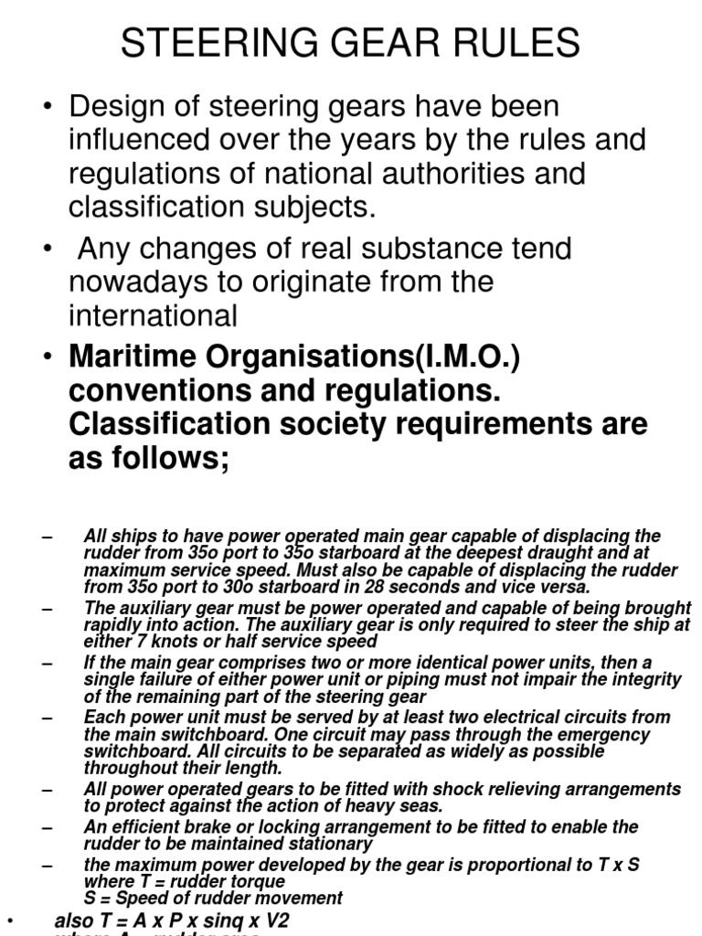 Steering Gear Rules Conventions and Regulations. Classification Society Requirements Are As