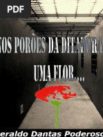 Nos Poroes Da Ditadura Uma Flor