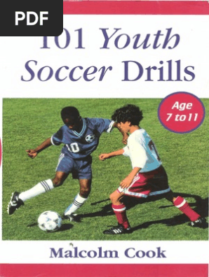 101 Youth Soccer Drills Age 7 11 Malcolm Cook Sm Pdf Teachers Association Football