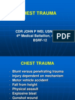 Chest Trauma: CDR John P Wei, Usn MC MD 4 Medical Battallion, 4 MLG BSRF-12