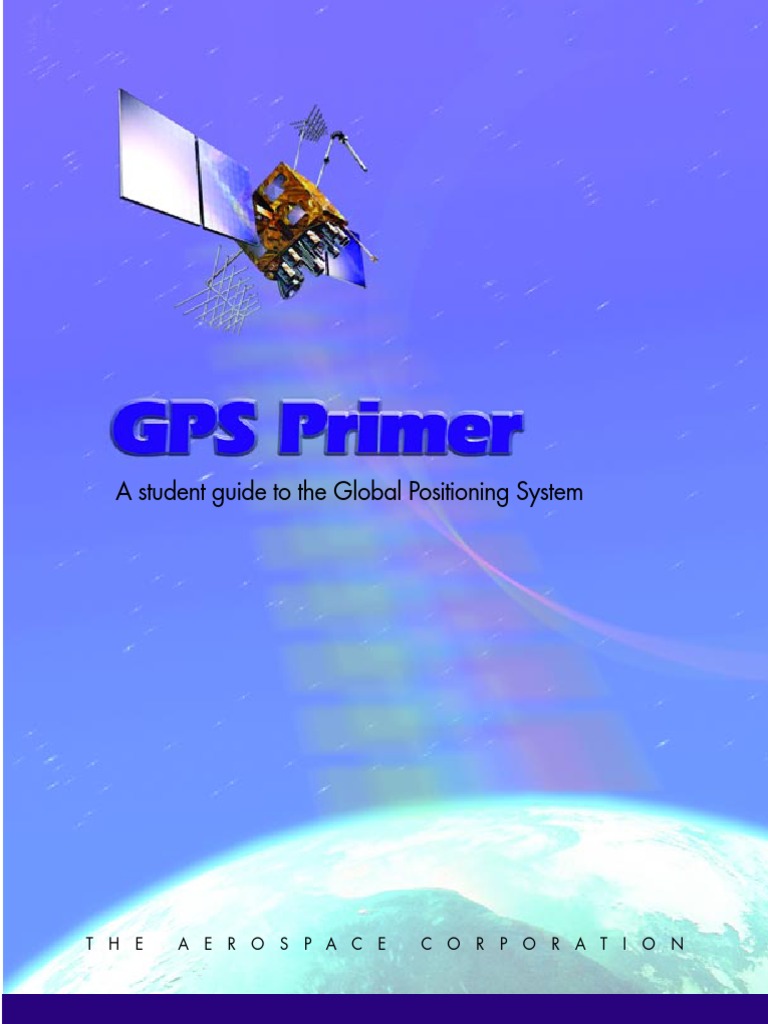 A Student Guide to the Global Positioning System Global Positioning
