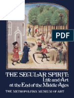 The Secular Spirit Life and Art at the End of the Middle Ages