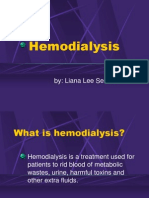 Hemodialysis: By: Liana Lee Sención
