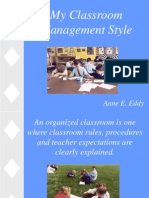 My Classroom Management Style: Anne E. Eddy
