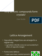 Why Do Ionic Compounds Form Crystals?: Cher Noble
