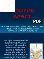Incrustatii metalice + RDA