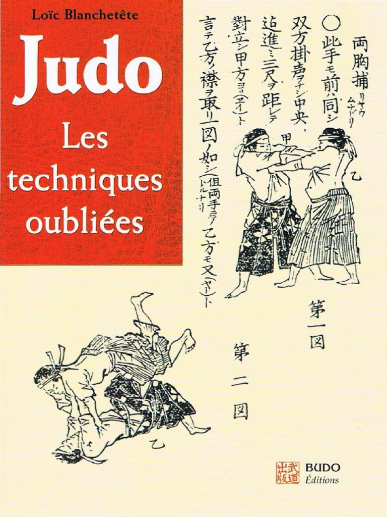 Le Grand Livre Des Techniques De Judo Pdf Gratuit Blanchetete Loic - Judo Les Techniques Oubliees | PDF | Judo | Sports de  combat