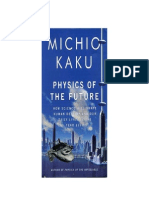Michio Kaku - Fisica Do Futuro Pt