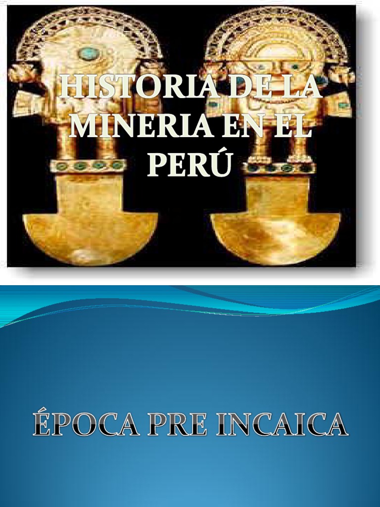 Historia de La Mineria en El Peru | PDF | Ciencias sociales | Arte