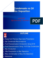 SPT Gas Condensate Vs Oil Wax Deposition