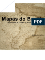 Mapas Antigos do Brasil - Coleção Digital de 32 mapas do Séc XVI ao XIX