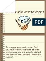 Do You Know How To Cook ?