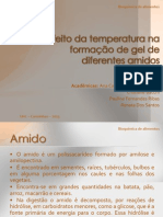 Efeito Da Temperatura Na Formação de Gel de Diferentes Amidos