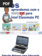 Metasys - Solução para Educação baseado nos Intel® Classmate PC