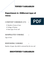 Identified Variables: Number of Turns of Wire Voltage of Battery Same Type of Iron Nail