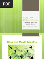 Casa Que Molda Talentos