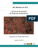 Saúde Mental No SUS, As Novas Fronteiras Da Reforma Psiquiátrica - Ministério Da Saúde - 2011