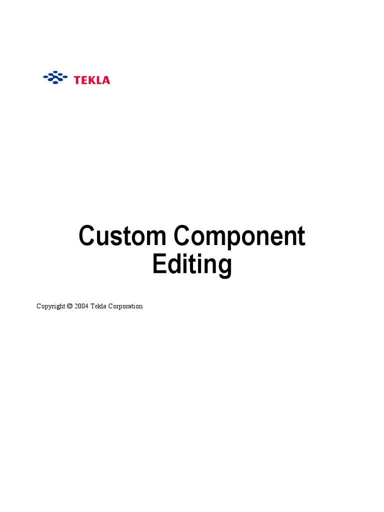 Tekla Custom Component Editing | PDF | Computer File | Tab (Gui)