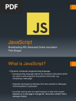 Javascript: Broadcasting 450: Advanced Online Journalism Felix Burgos