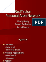 Redtacton Personal Area Network: Wendy Beatty Dianne Brotherson Rachel Corron