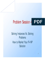 Problem Session 4: Solving Instances vs. Solving Problems How To Market Your P NP Solution