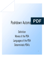 Pushdown Automata: Moves of The PDA Languages of The PDA Deterministic PDA's