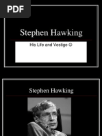 Stephen Hawking: His Life and Vestige